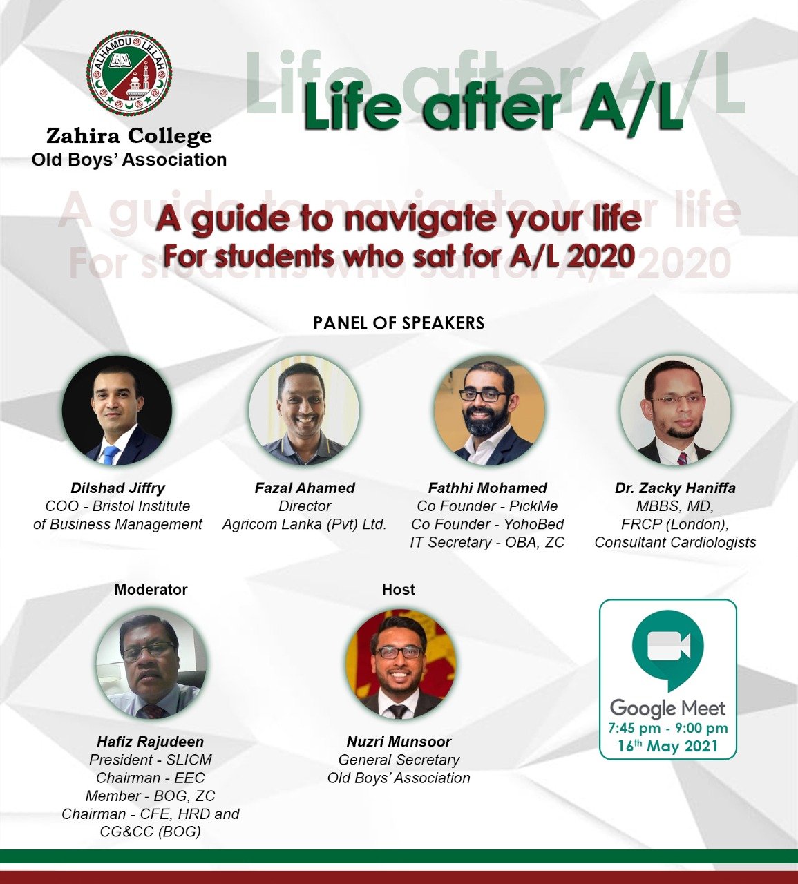 Mr. Dilshad Jiffry, Mr. Fazal Ahmed, Mr. Fathhi Mohamed, Dr. ZackyHaniffa Dr. Hafeez Rajudin, Mr. Nuzri Mansoor